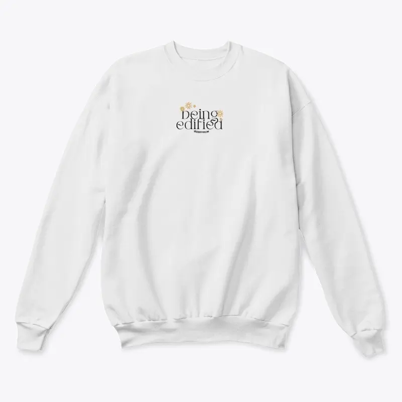 Being Edified Unisex Crewneck